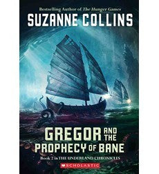GREGOR AND THE PROPHECY OF BANE: BOOK TWO IN THE UNDERLAND CHRONICLES